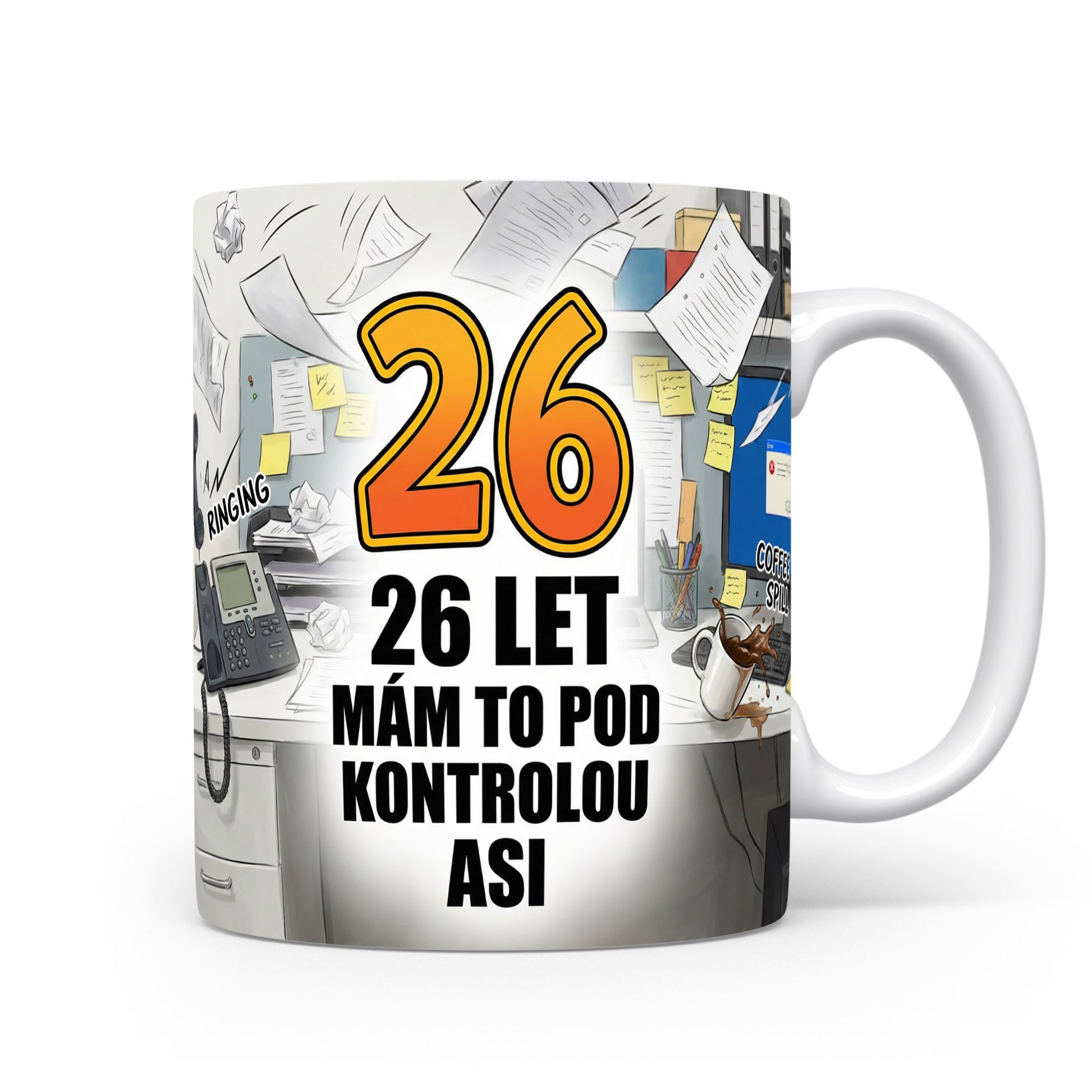 Narozeninový hrnek s číslem 26 a vtipnou hláškou