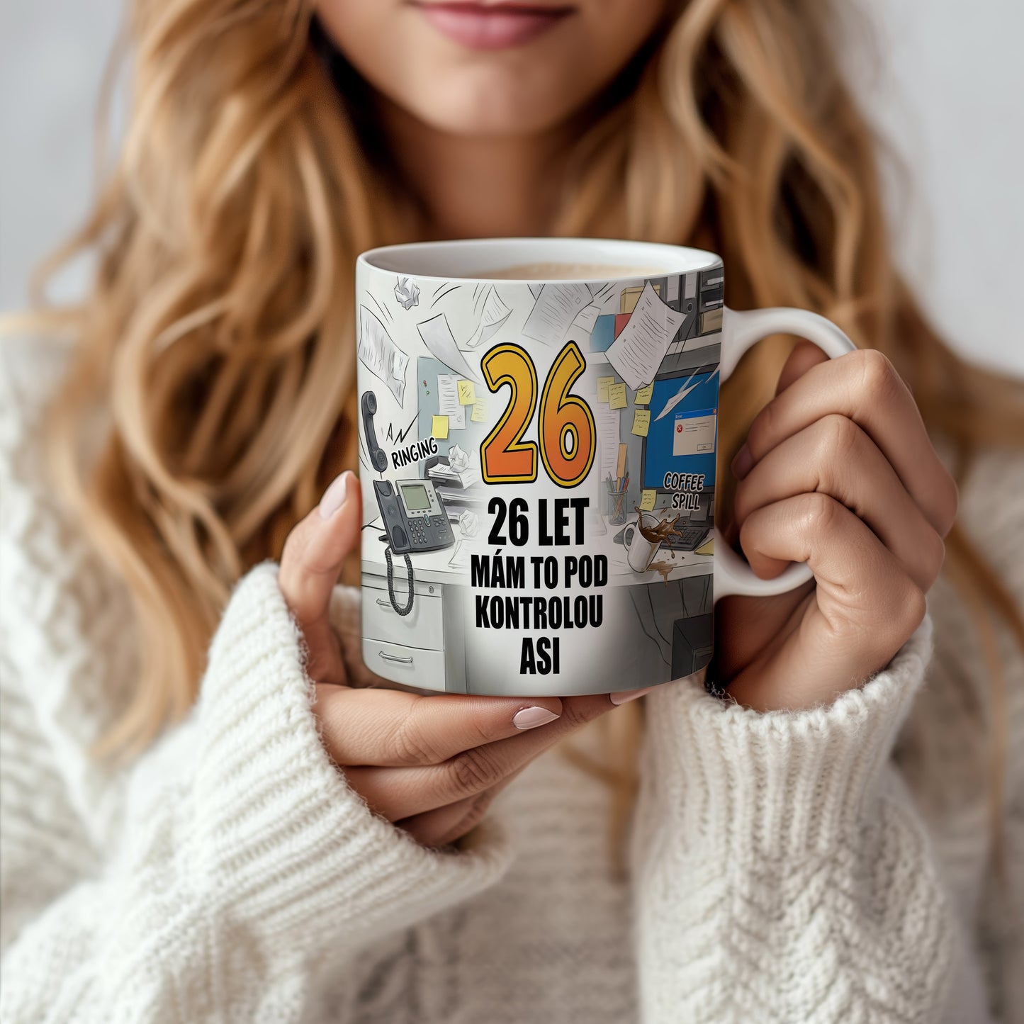 Narozeninový hrnek 26 let – 26 LET MÁM TO POD KONTROLOU ASI