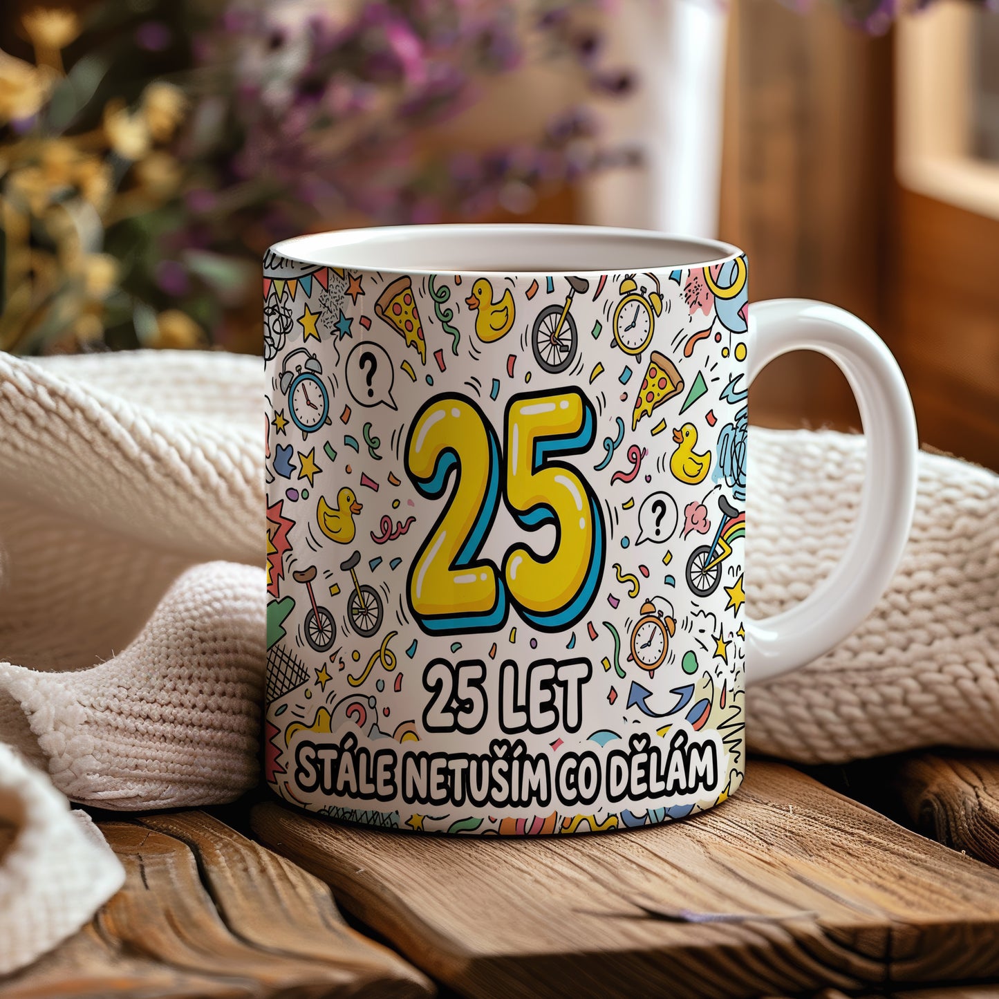 Narozeninový hrnek 25 let – STÁLE NETUŠÍM CO DĚLÁM