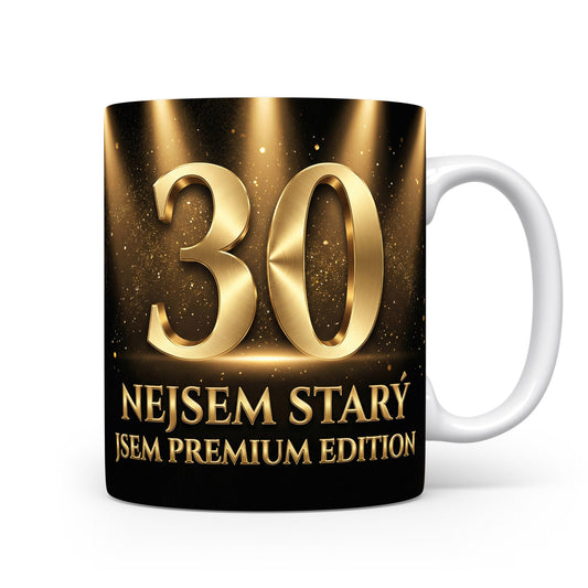 Hrnček s nápisem k 30. narozeninám