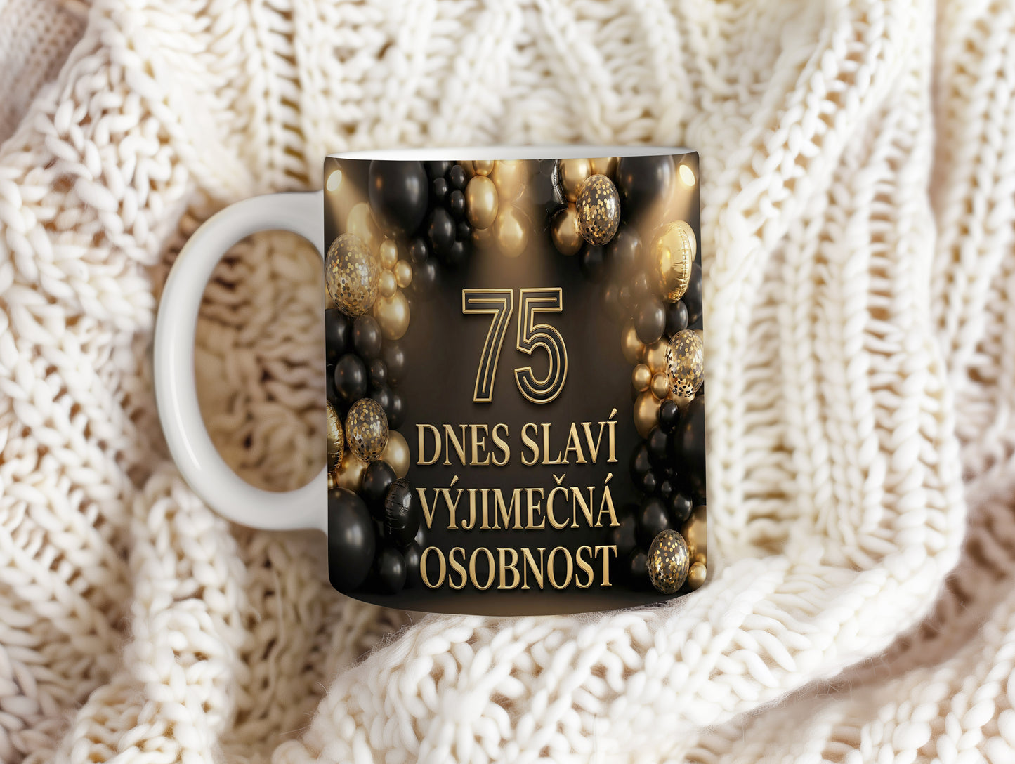 Narozeninový hrnek 75 let – DNES SLAVÍ VÝJIMEČNÁ OSOBNOST