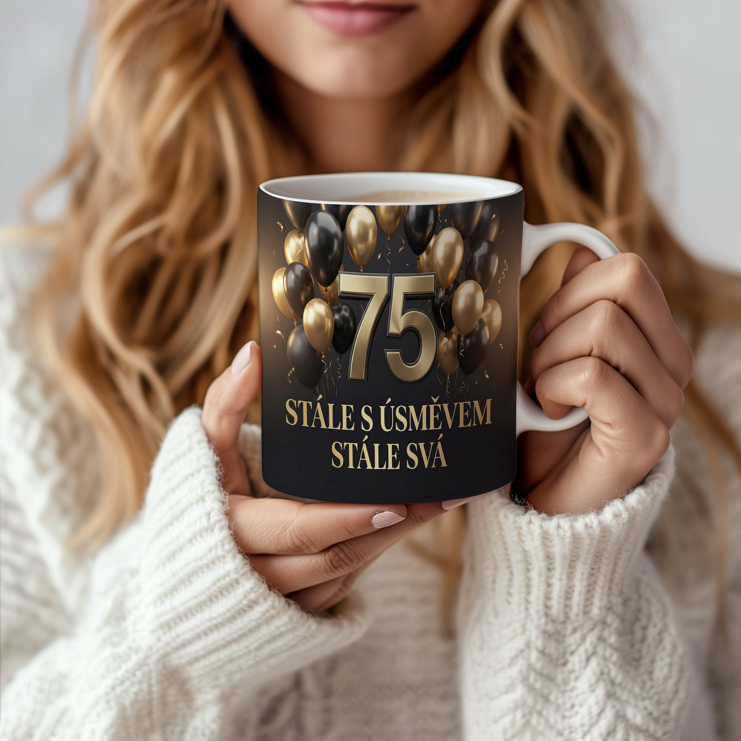 Narozeninový hrnek 75 let – STÁLE S ÚSMĚVEM STÁLE SVÁ