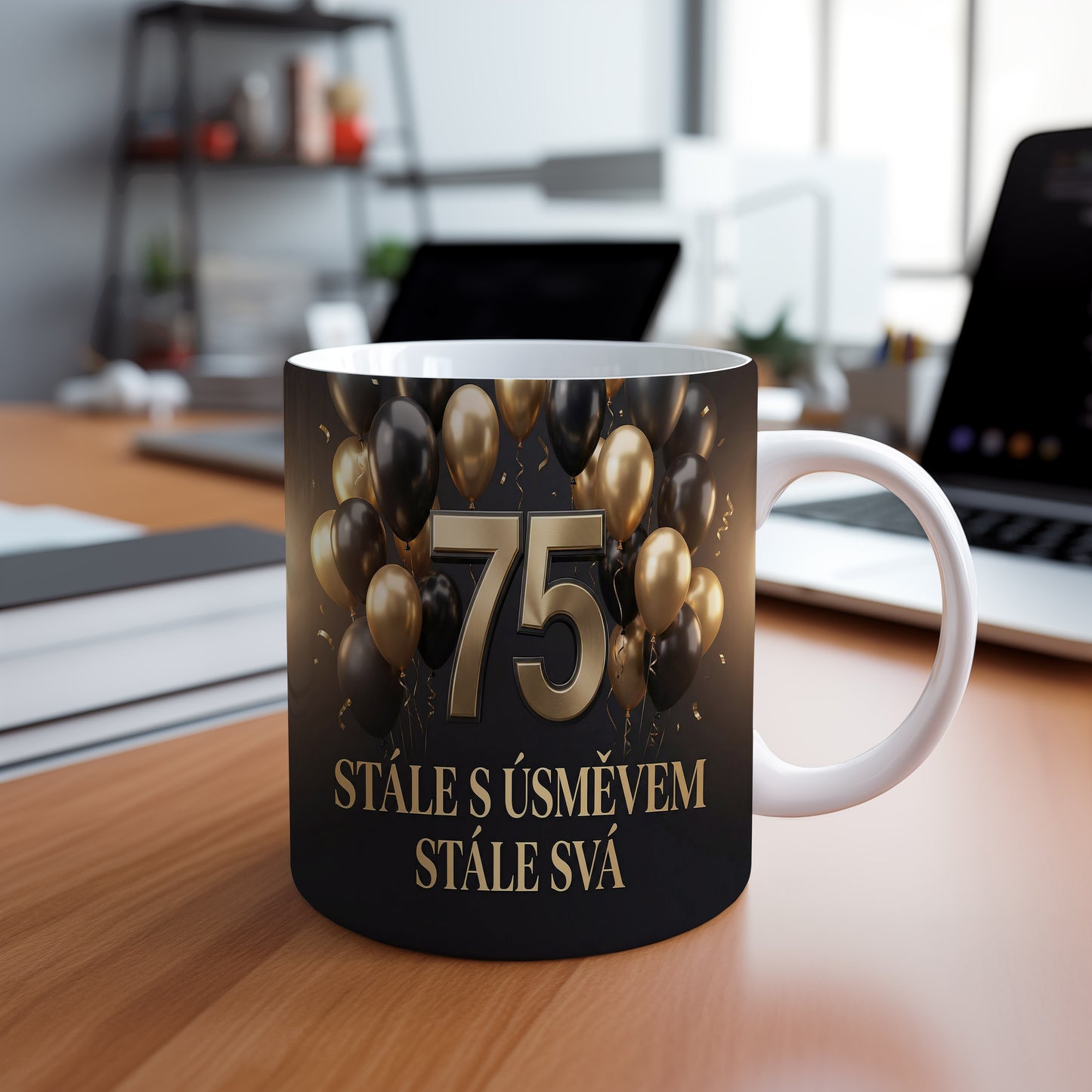 Narozeninový hrnek 75 let – STÁLE S ÚSMĚVEM STÁLE SVÁ