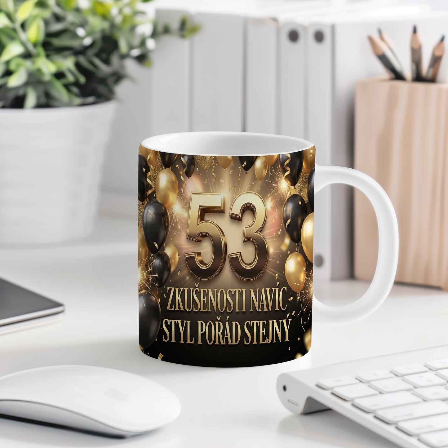 Narozeninový hrnek 53 let – ZKUŠENOSTI NAVÍC, STYL POŘÁD STEJNÝ