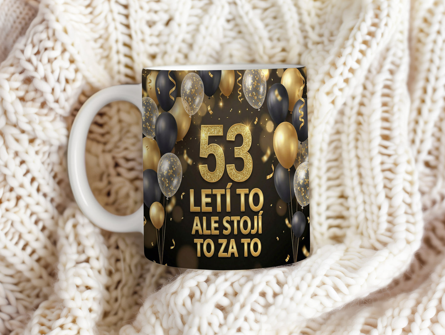 Narozeninový hrnek 53 let – LETÍ TO ALE STOJÍ TO ZA TO