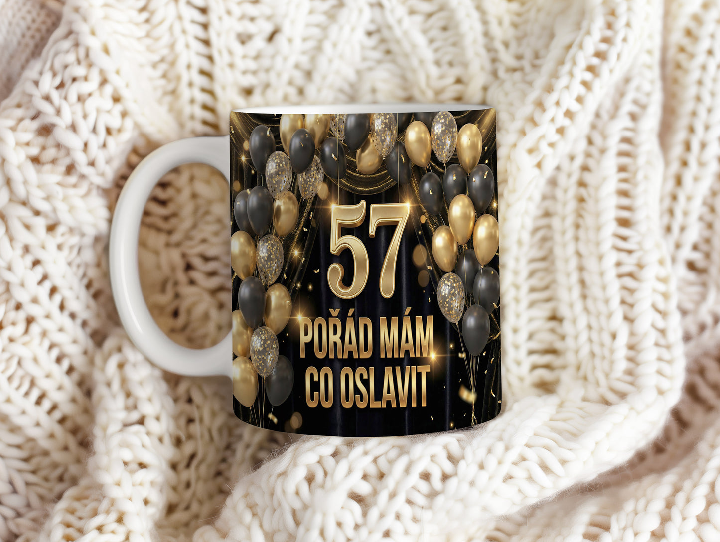 Narozeninový hrnek 57 let – POŘÁD MÁM CO OSLAVIT