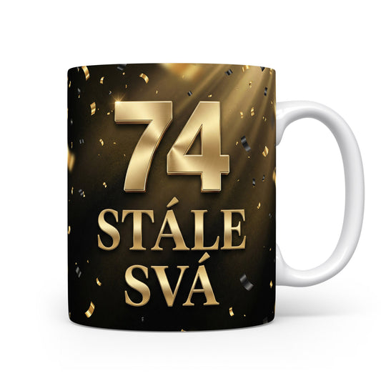 Narozeninový hrnek 74 STÁLE SVÁ