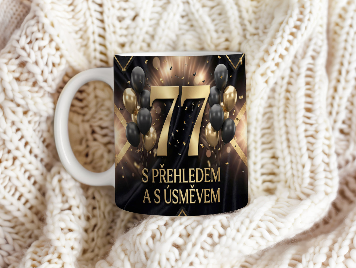 Narozeninový hrnek 77 let – S PŘEHLEDEM A S ÚSMĚVEM