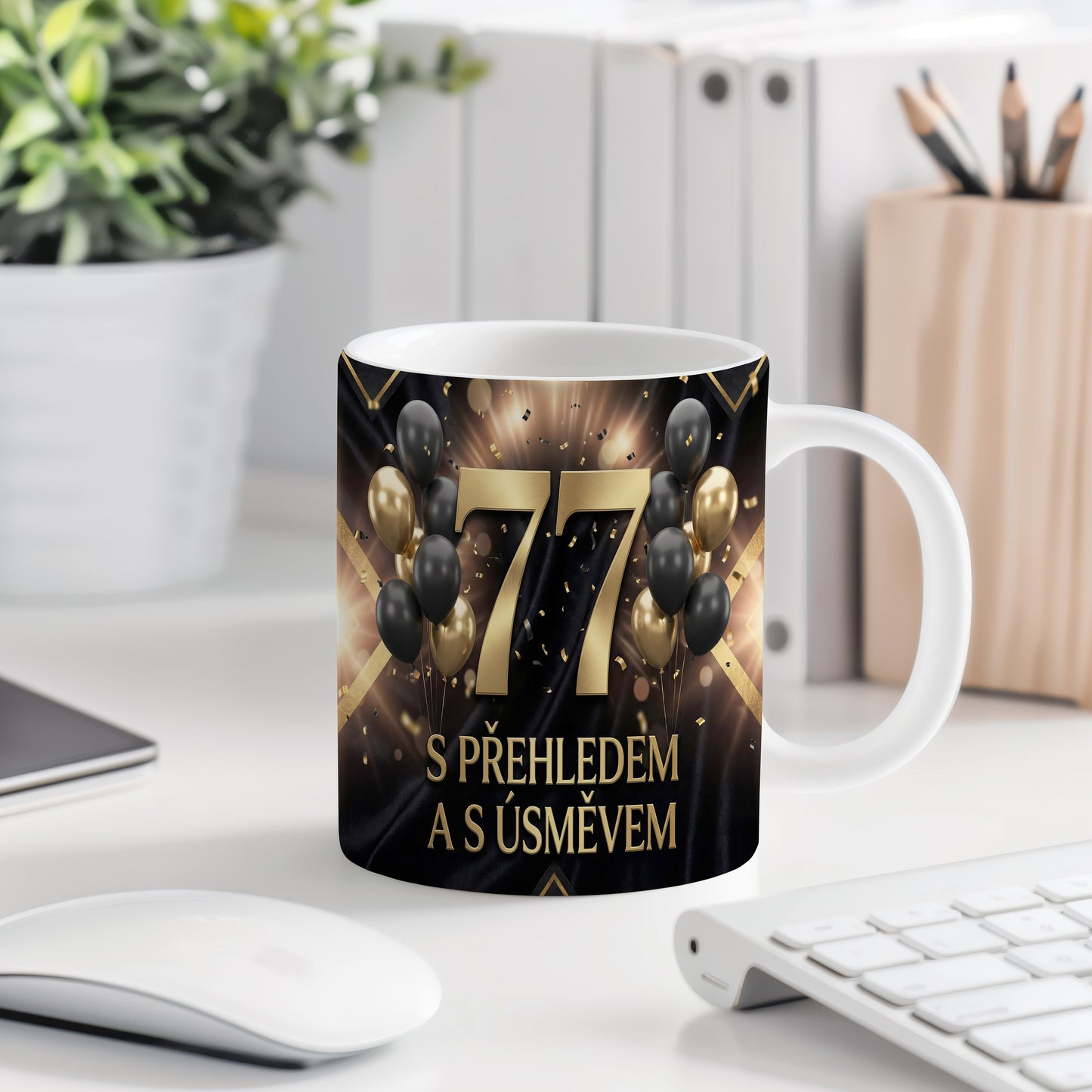 Narozeninový hrnek 77 let – S PŘEHLEDEM A S ÚSMĚVEM
