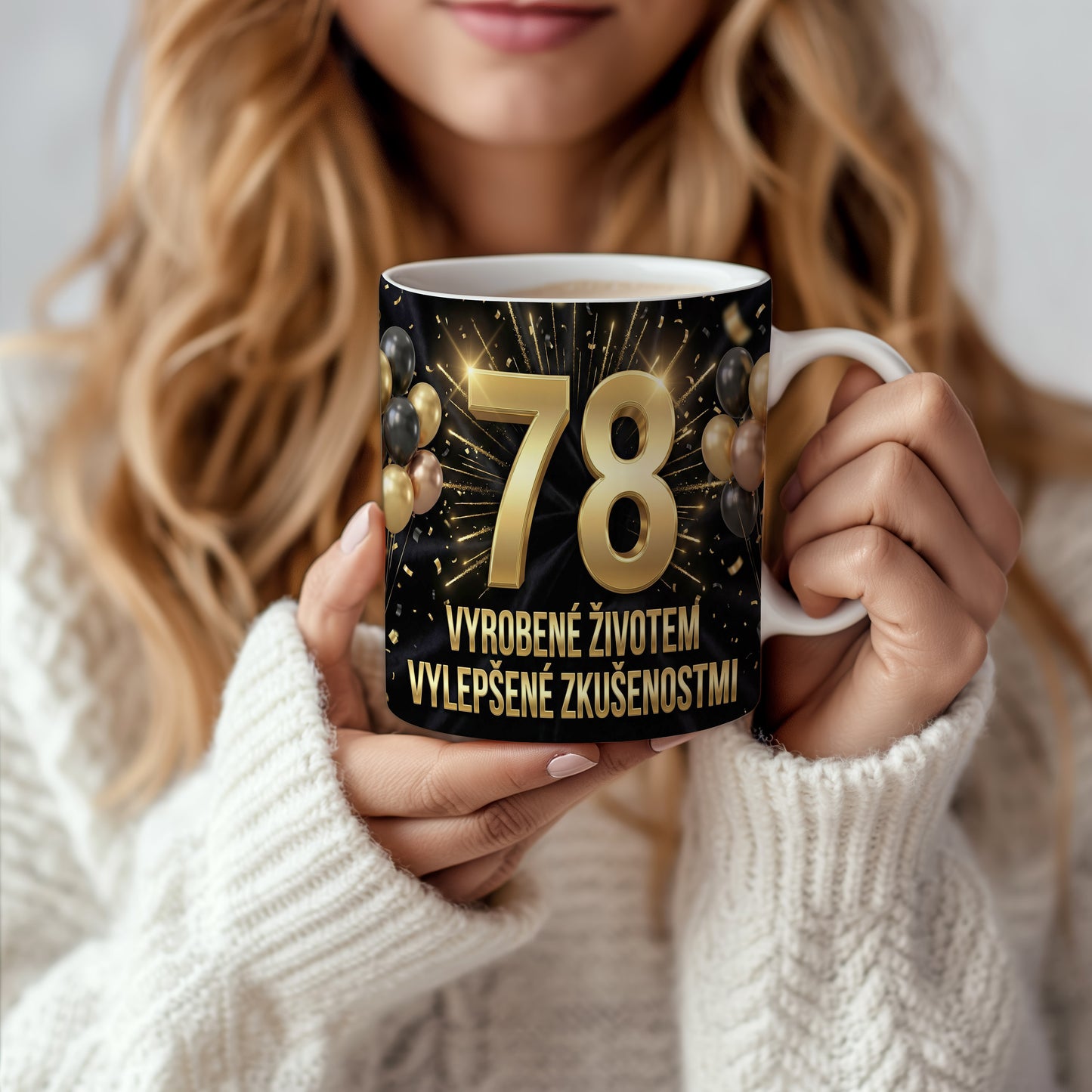 Narozeninový hrnek 78 let – VYROBENÉ ŽIVOTEM VYLEPŠENÉ ZKUŠENOSTMI