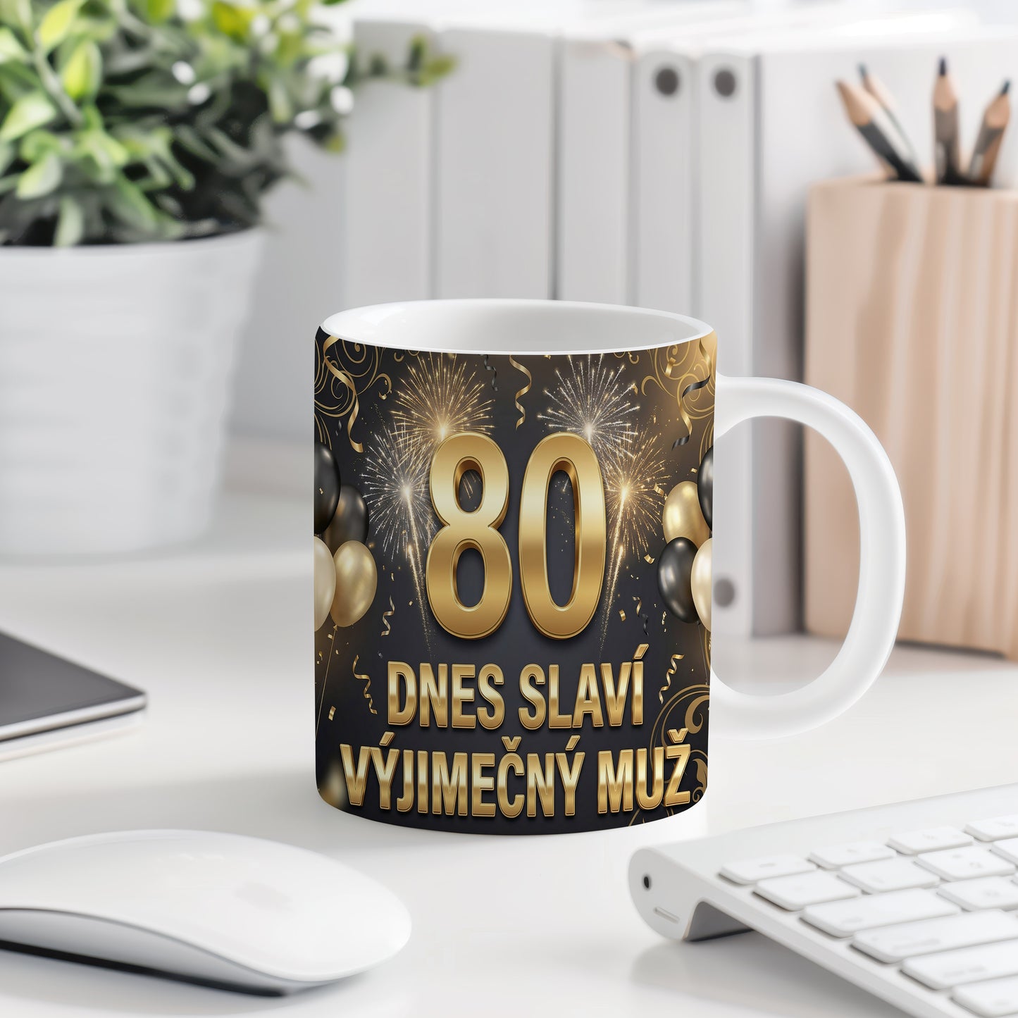 Narozeninový hrnek 80 let – DNES SLAVÍ VÝJIMEČNÝ MUŽ