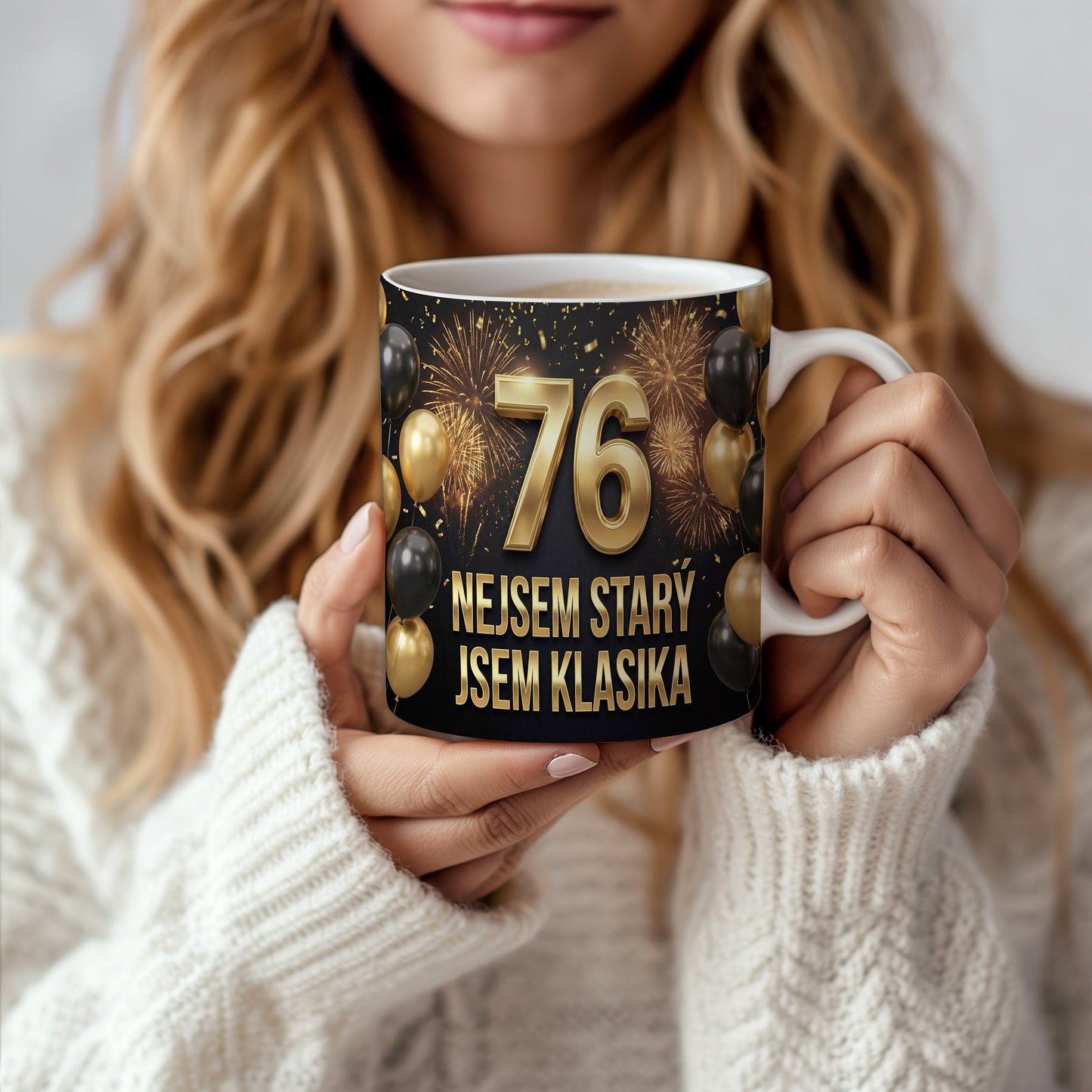 Narozeninový hrnek 76 let – NEJSEM STARÝ JSEM KLASIKA