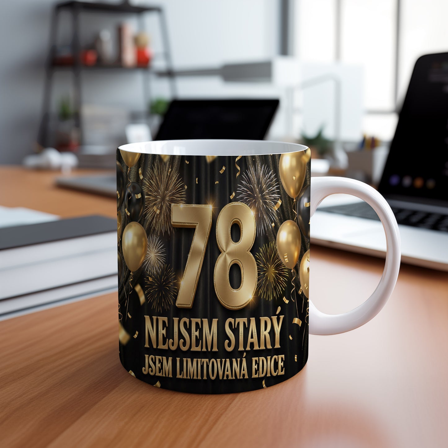 Narozeninový hrnek 78 let – NEJSEM STARÝ, JSEM LIMITOVANÁ EDICE