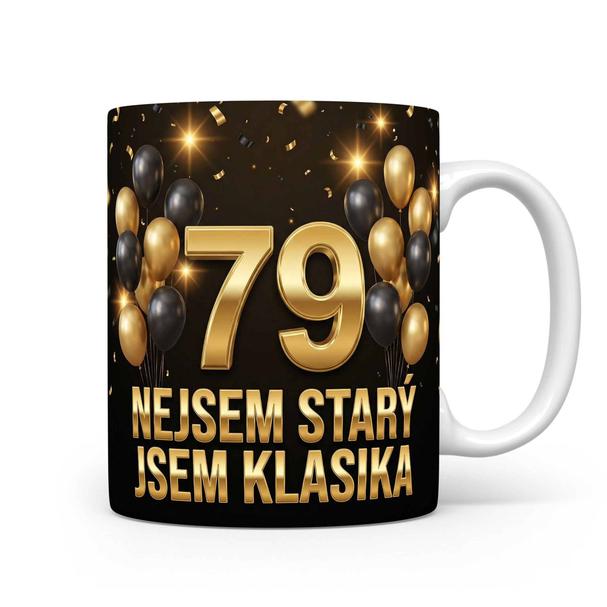 Hrnček s číslem 79 a nápisem 'NEJSEM STARÝ JSEM KLASIKA'.
