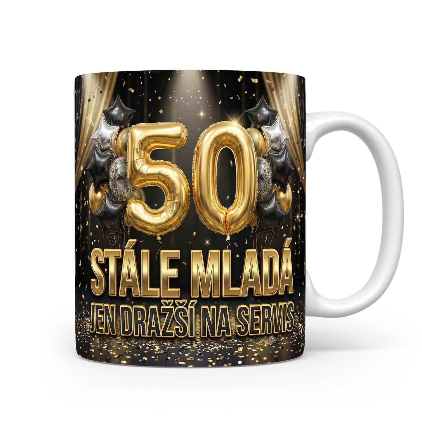 Hrnček s nápisem 50 stále mladá jen dražší na servis