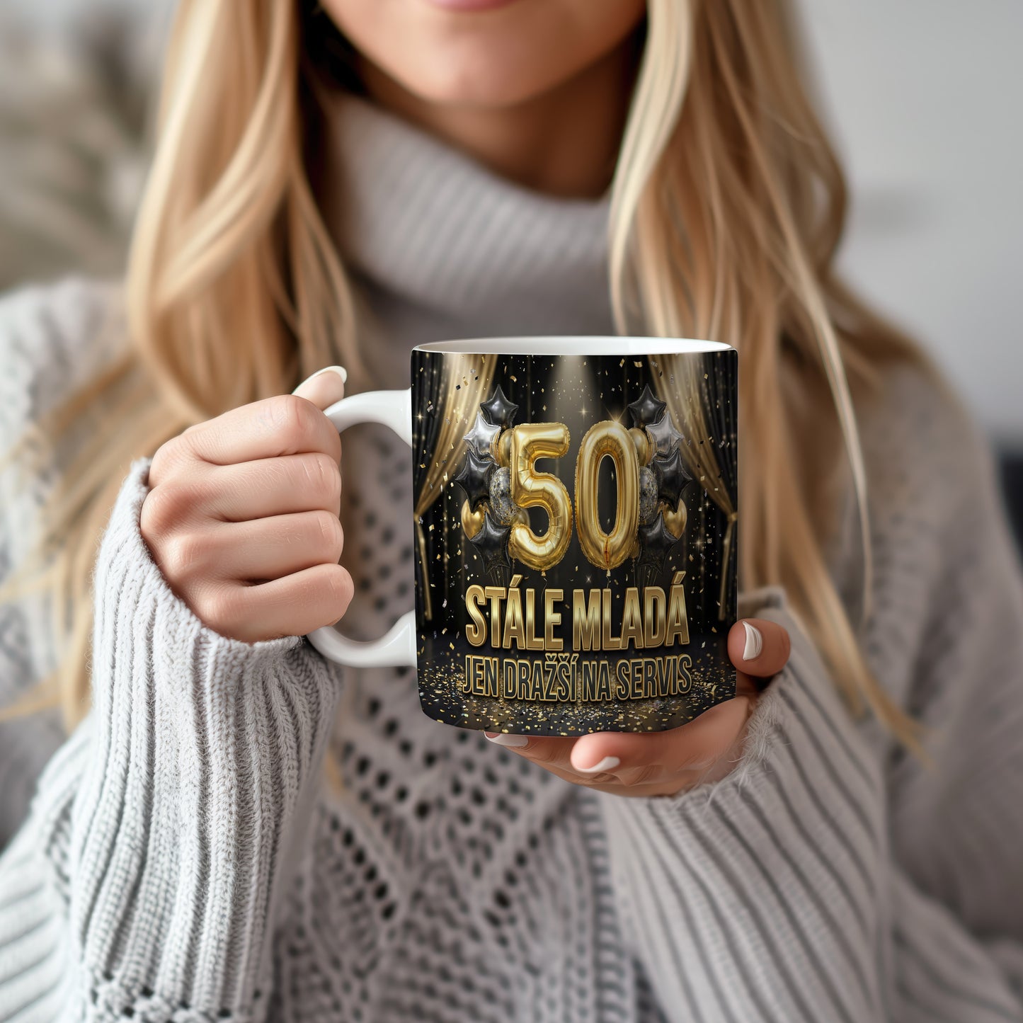 Narozeninový hrnek 50 let – STÁLE MLADÁ JEN DRAŽŠÍ NA SERVIS