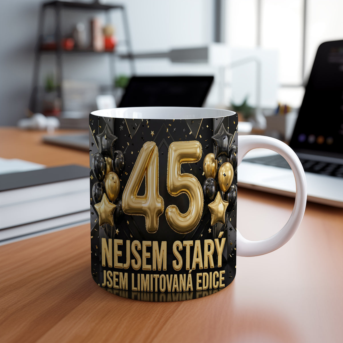Narozeninový hrnek 45 let – NEJSEM STARÝ, JSEM LIMITOVANÁ EDICE