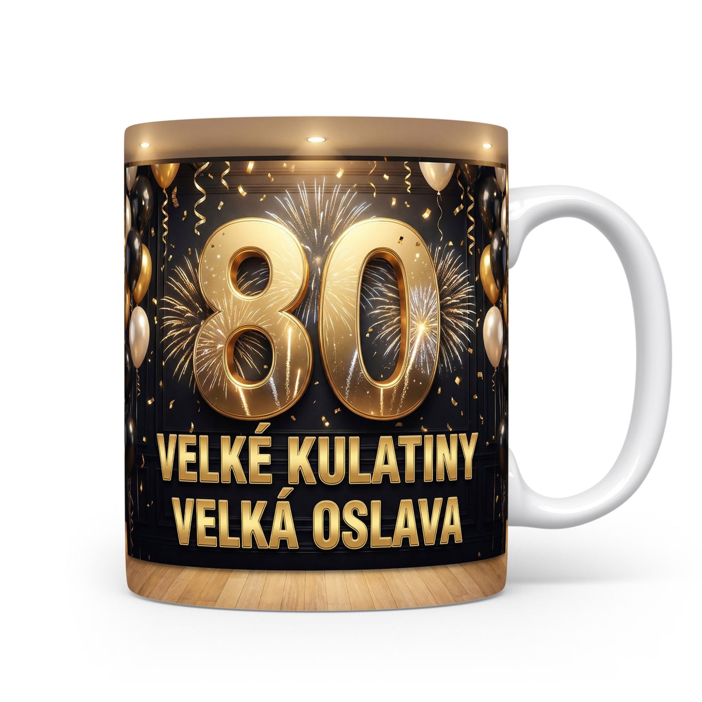 Hrnček s nápisem 80 VELKÉ KULATINY VELKÁ OSLAVA