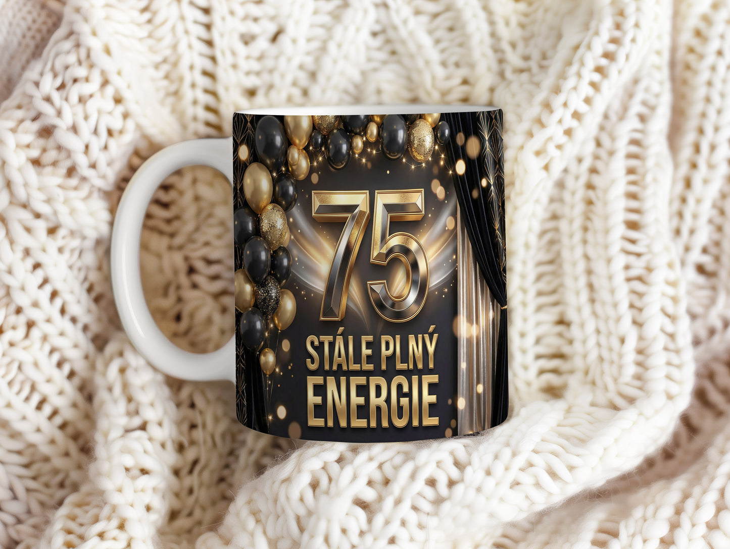 Narozeninový hrnek 75 let – STÁLE PLNÝ ENERGIE