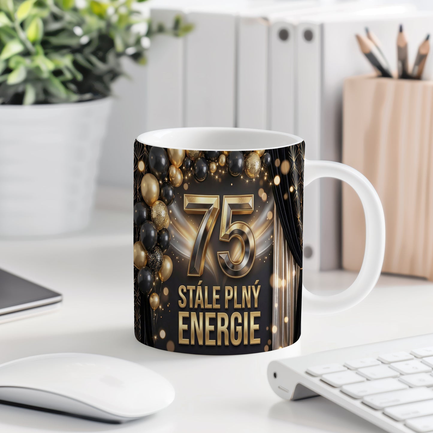 Narozeninový hrnek 75 let – STÁLE PLNÝ ENERGIE