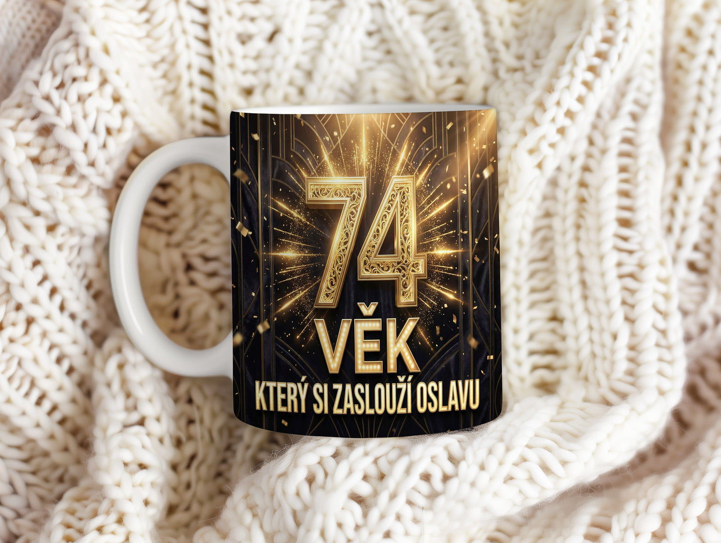 Narozeninový hrnek 74 let – VĚK, KTERÝ SI ZASLOUŽÍ OSLAVU