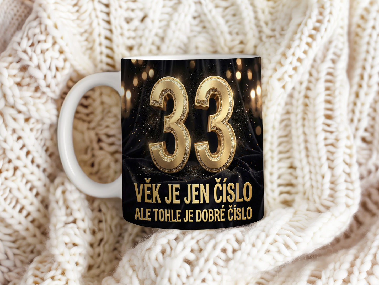Narozeninový hrnek 33 let – VĚK JE JEN ČÍSLO ALE TOHLE JE DOBRÉ ČÍSLO