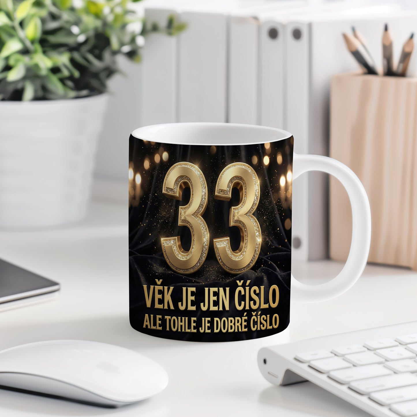 Narozeninový hrnek 33 let – VĚK JE JEN ČÍSLO ALE TOHLE JE DOBRÉ ČÍSLO