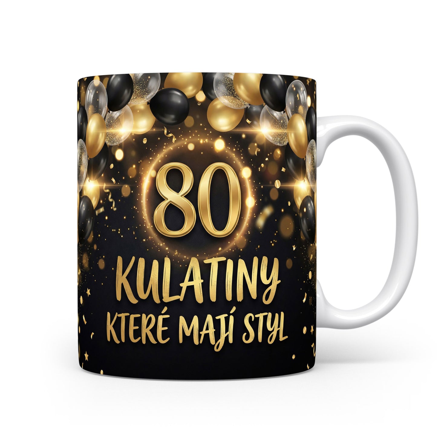 Hrnček s nápisem 80 KULATINY KTERÉ MAJÍ STYL