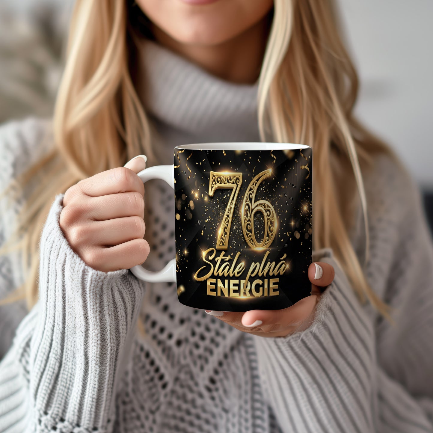 Narozeninový hrnek 76 let – Stále plná energie