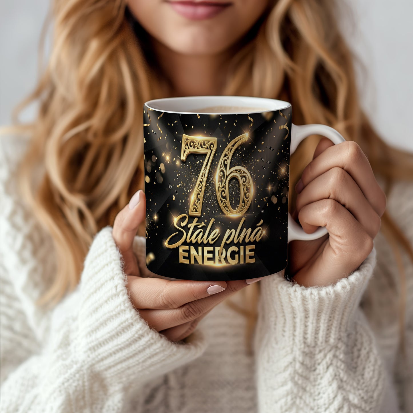 Narozeninový hrnek 76 let – Stále plná energie