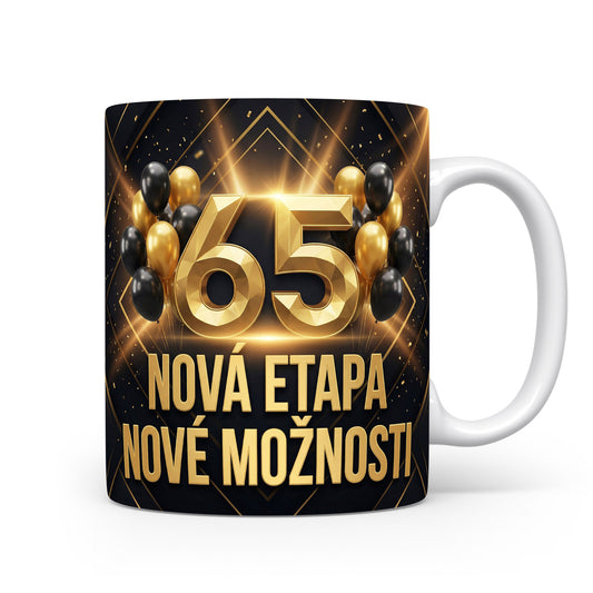 Hrnček s nápisem 65 Nová etapa nové možnosti
