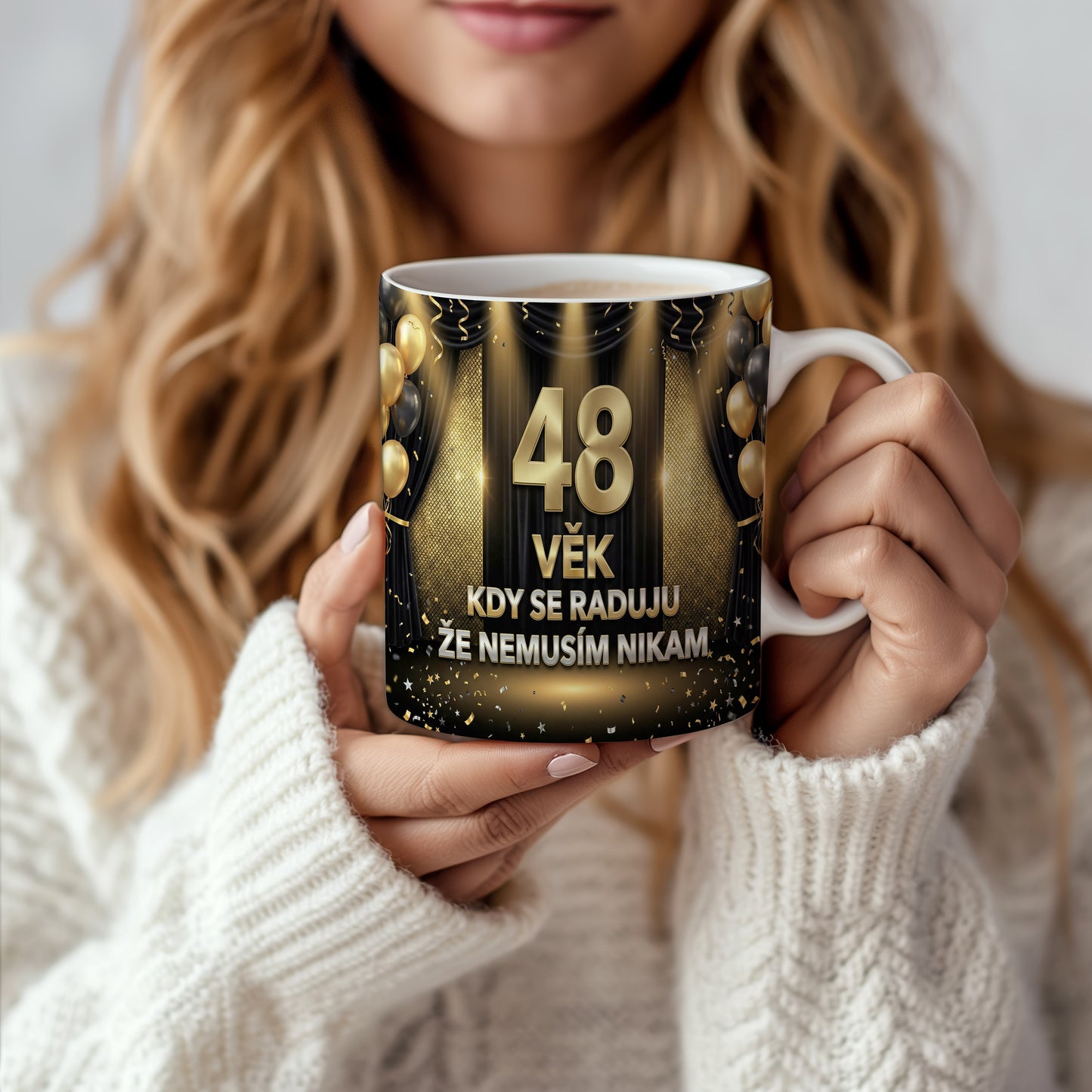 Narozeninový hrnek 48 let – VĚK KDY SE RADUJU ŽE NEMUSÍM NIKAM