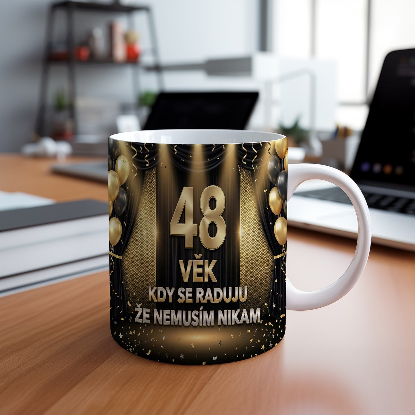 Narozeninový hrnek 48 let – VĚK KDY SE RADUJU ŽE NEMUSÍM NIKAM