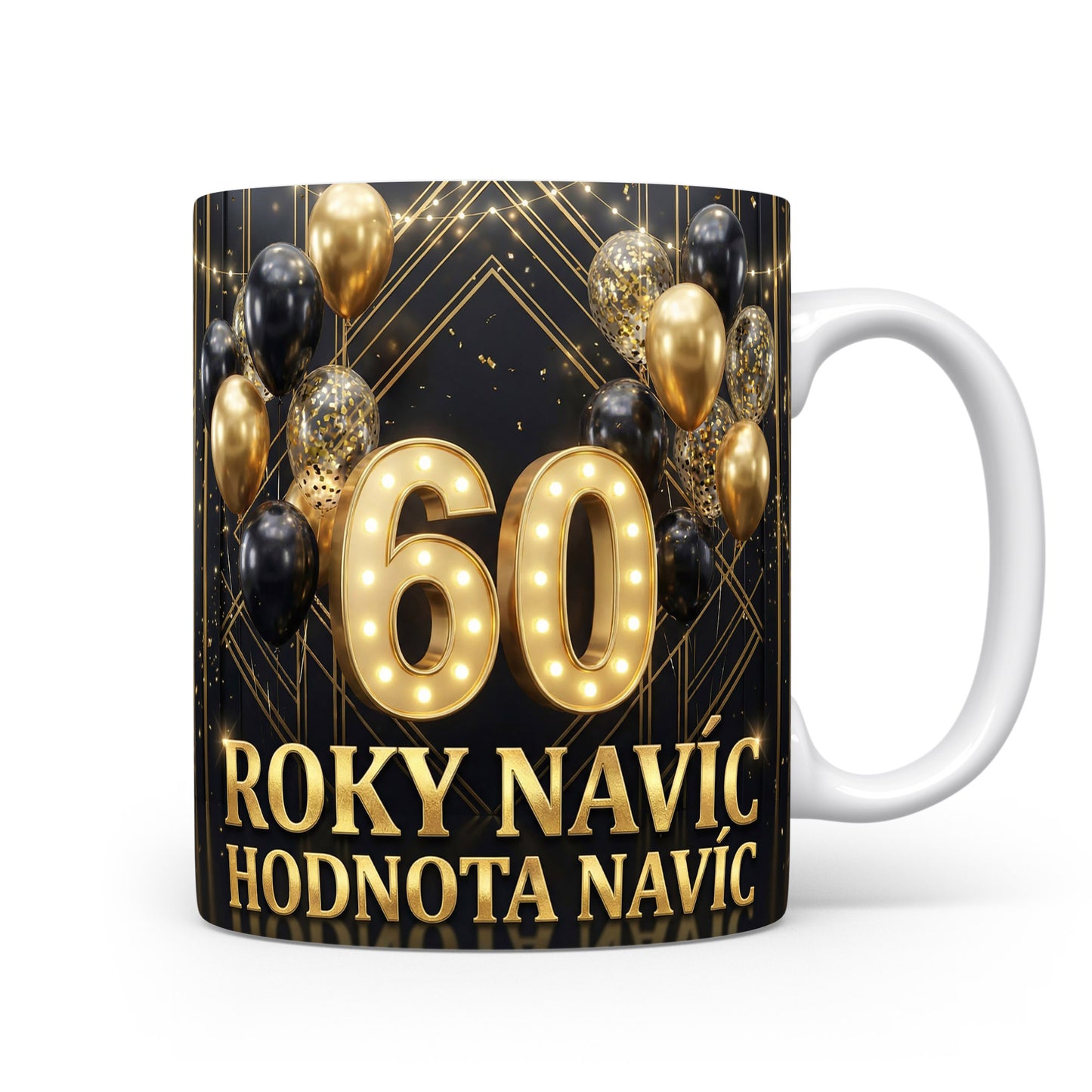 Hrnček s nápisem 60 ROKY NAVÍC HODNOTA NAVÍC