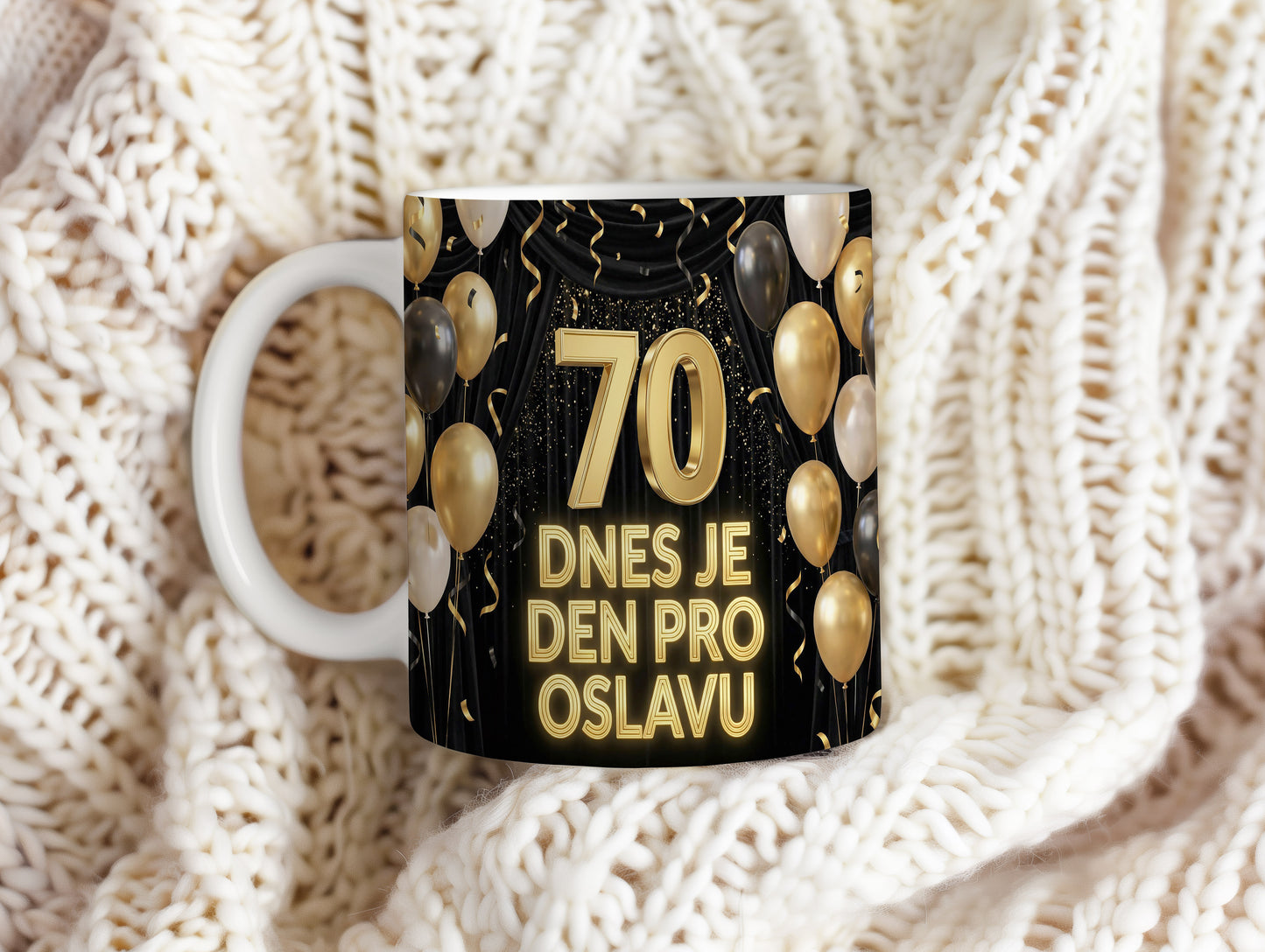 Narozeninový hrnek 70 let – DNES JE DEN PRO OSLAVU