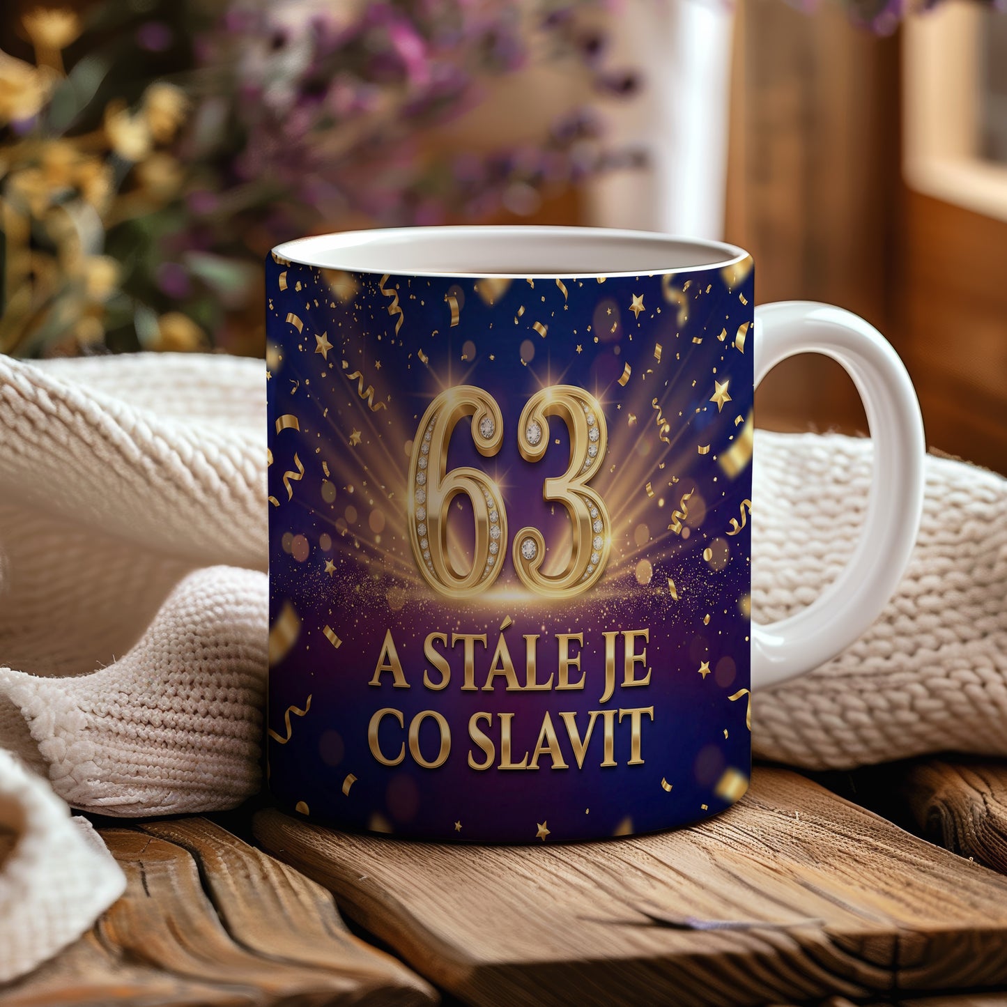 Narozeninový hrnek 63 let – A STÁLE JE CO SLAVIT