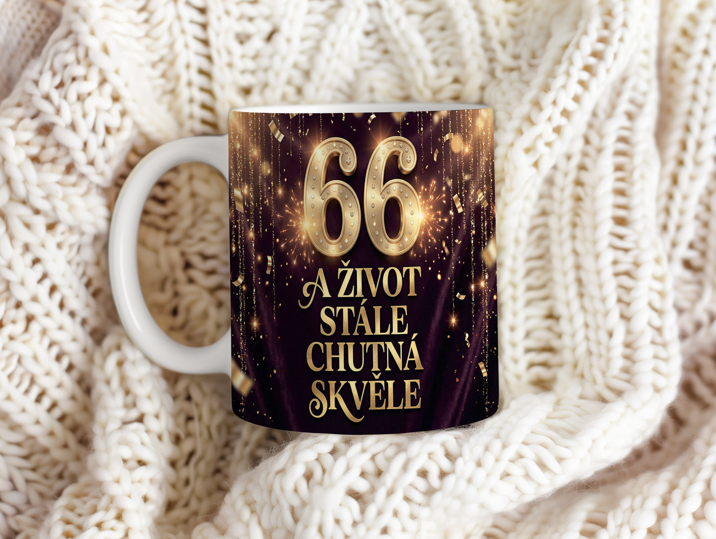 Narozeninový hrnek 66 let – A ŽIVOT STÁLE CHUTNÁ SKVĚLE