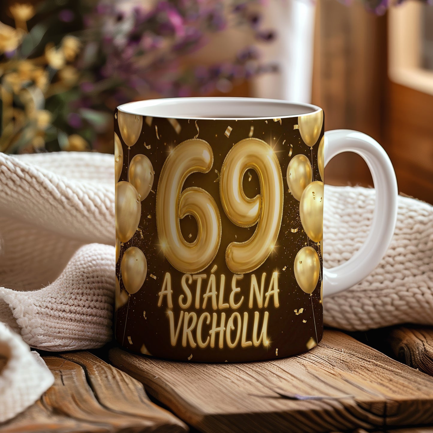 Narozeninový hrnek 69 let – A STÁLE NA VRCHOLU