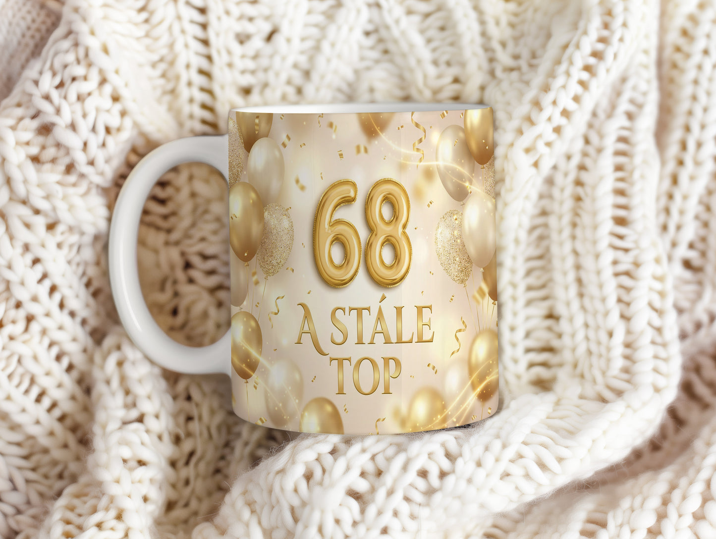 Narozeninový hrnek 68 let – A STÁLE TOP