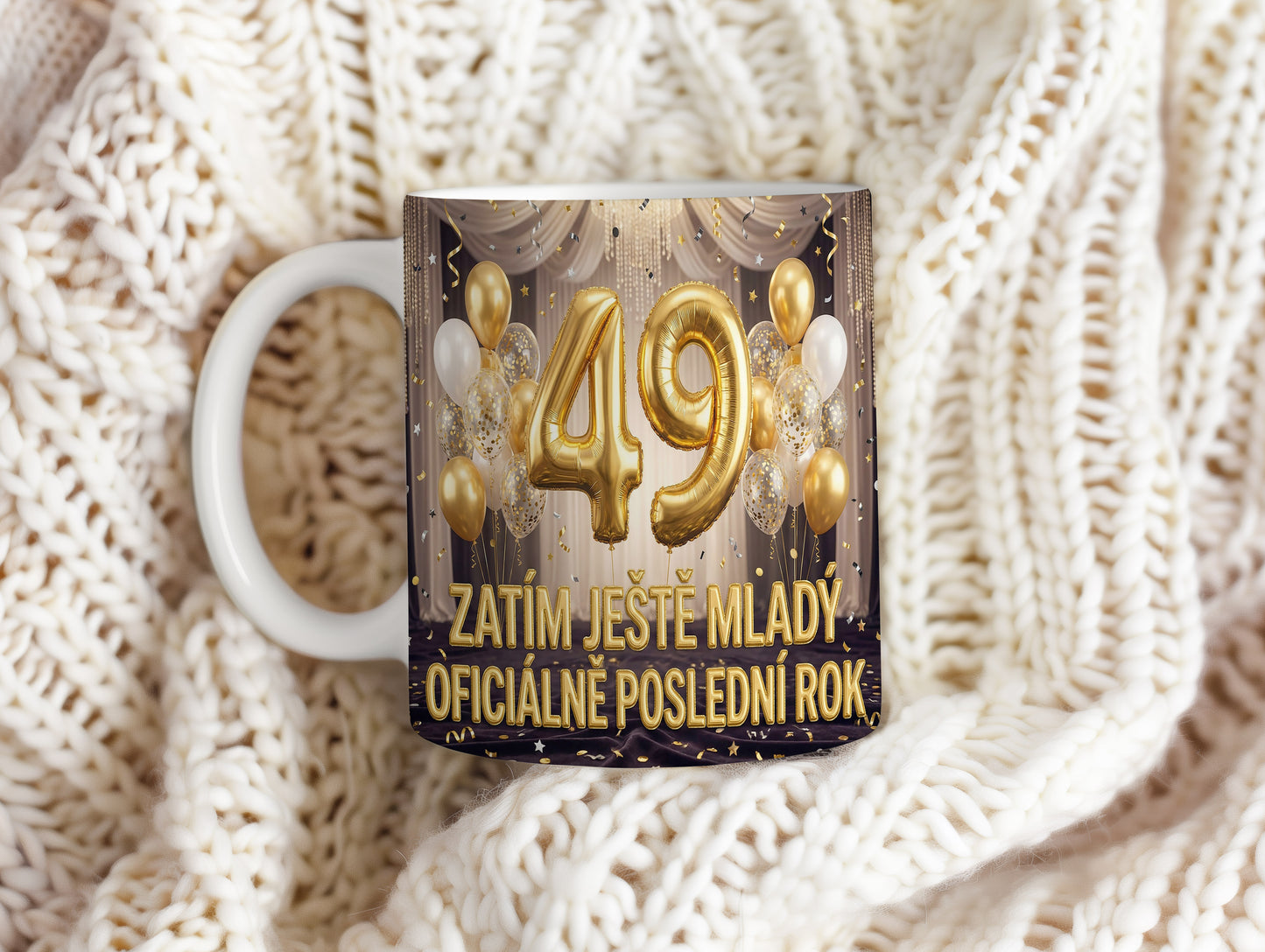 Narozeninový hrnek 49 let – ZATÍM JEŠTĚ MLADÝ, OFICIÁLNĚ POSLEDNÍ ROK
