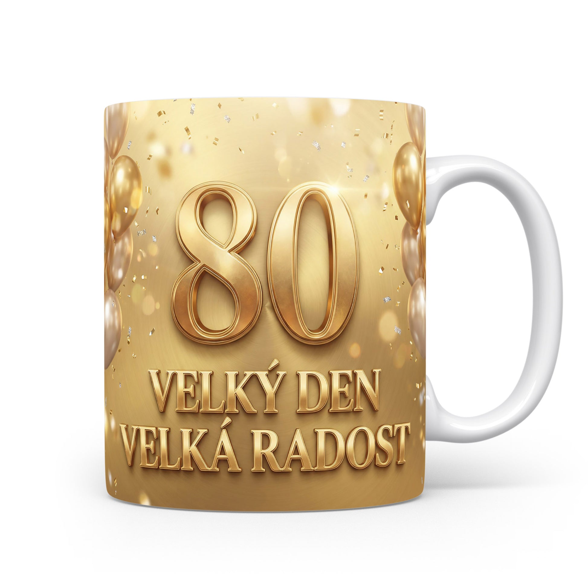 Hrnček s nápisem 80 VELKÝ DEN VELKÁ RADOST
