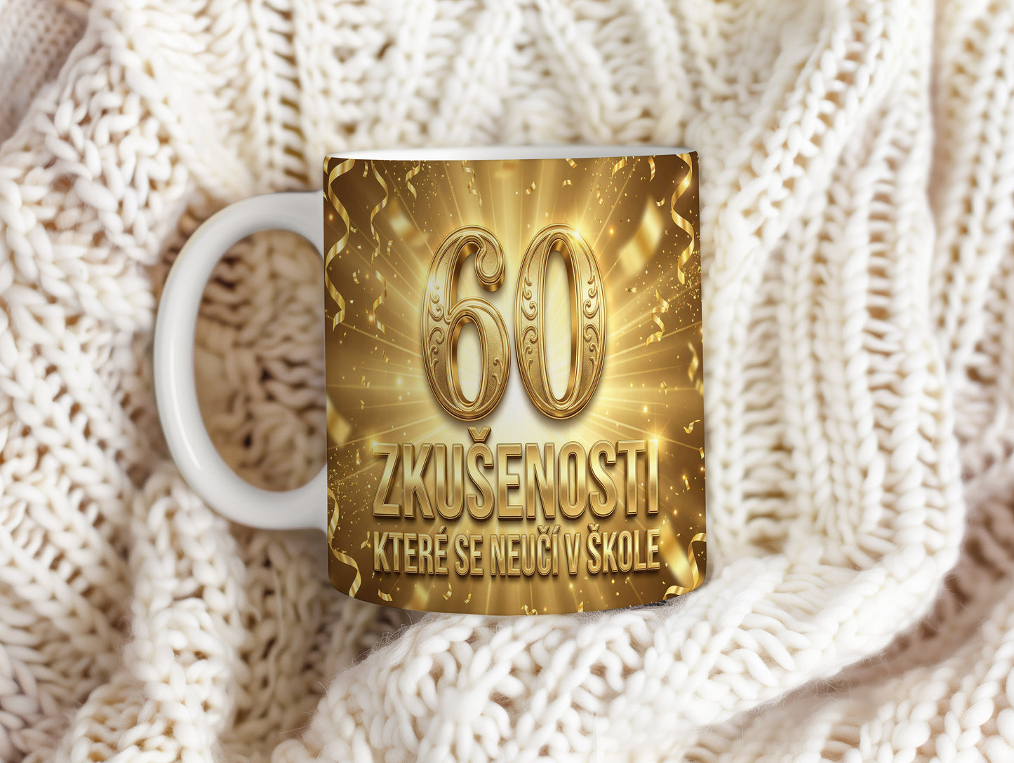 Narozeninový hrnek 60 let – ZKUŠENOSTI, KTERÉ SE NEUČÍ V ŠKOLE