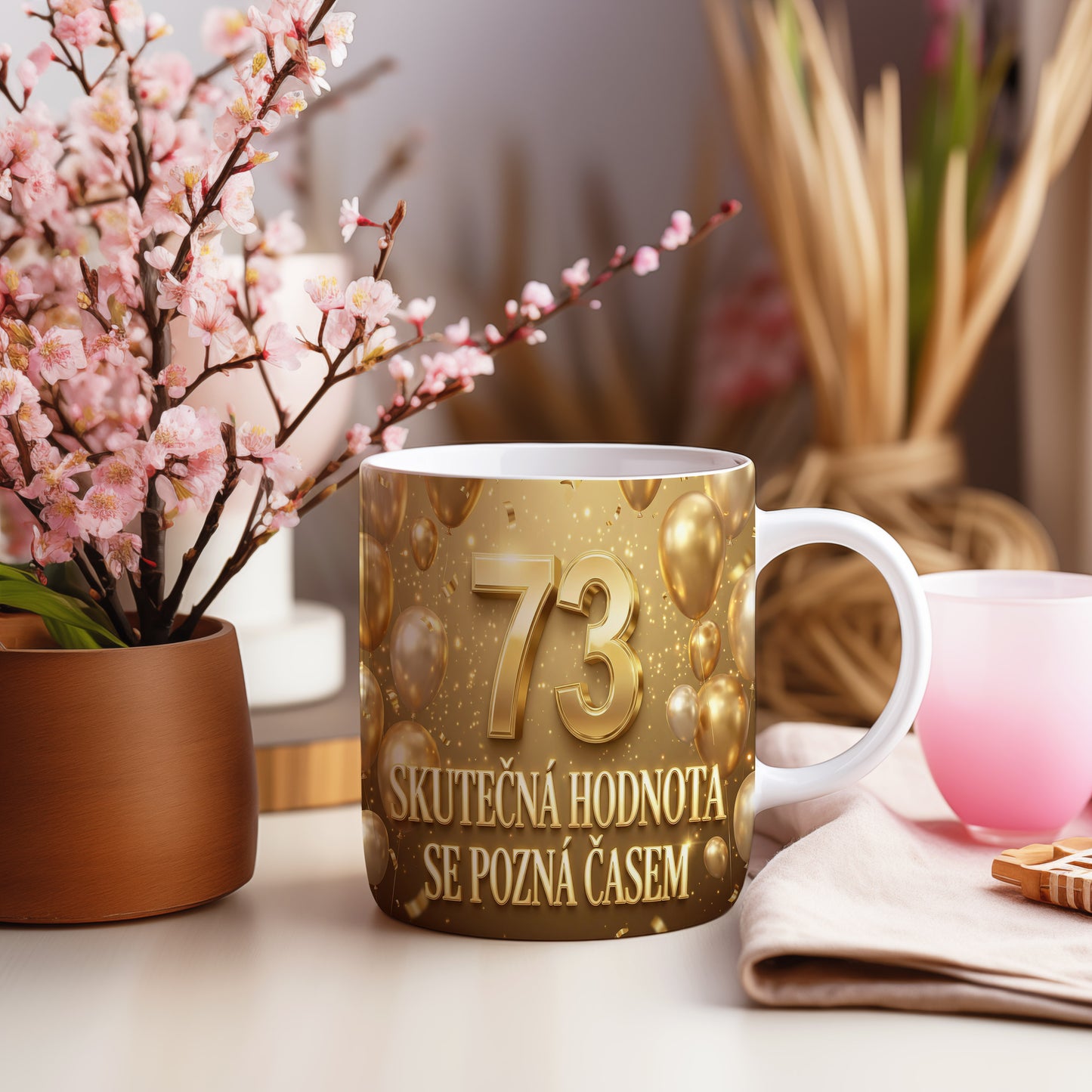Narozeninový hrnek 73 let – SKUTEČNÁ HODNOTA SE POZNÁ ČASEM
