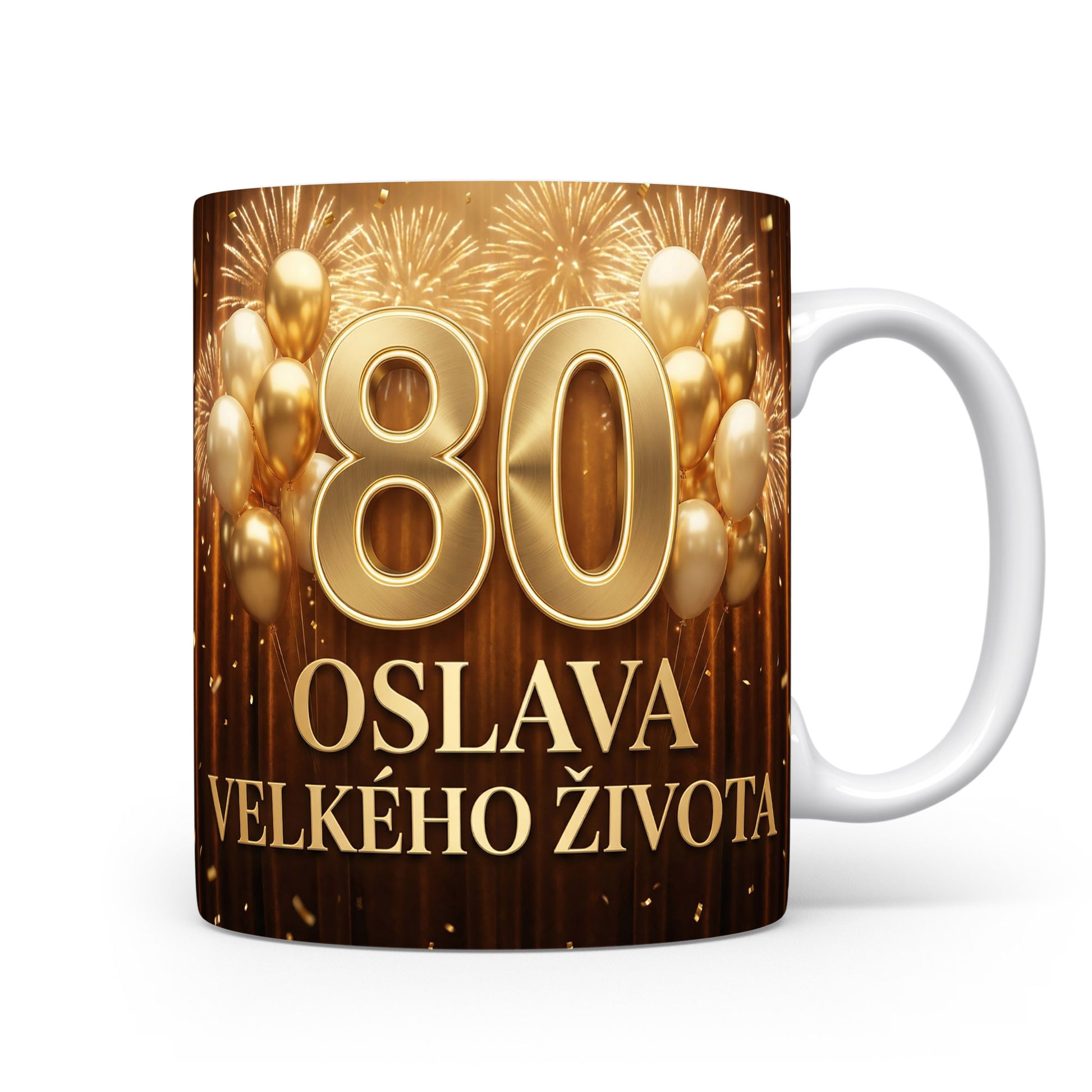Hrnček s nápisem OSLAVA VELKÉHO ŽIVOTA
