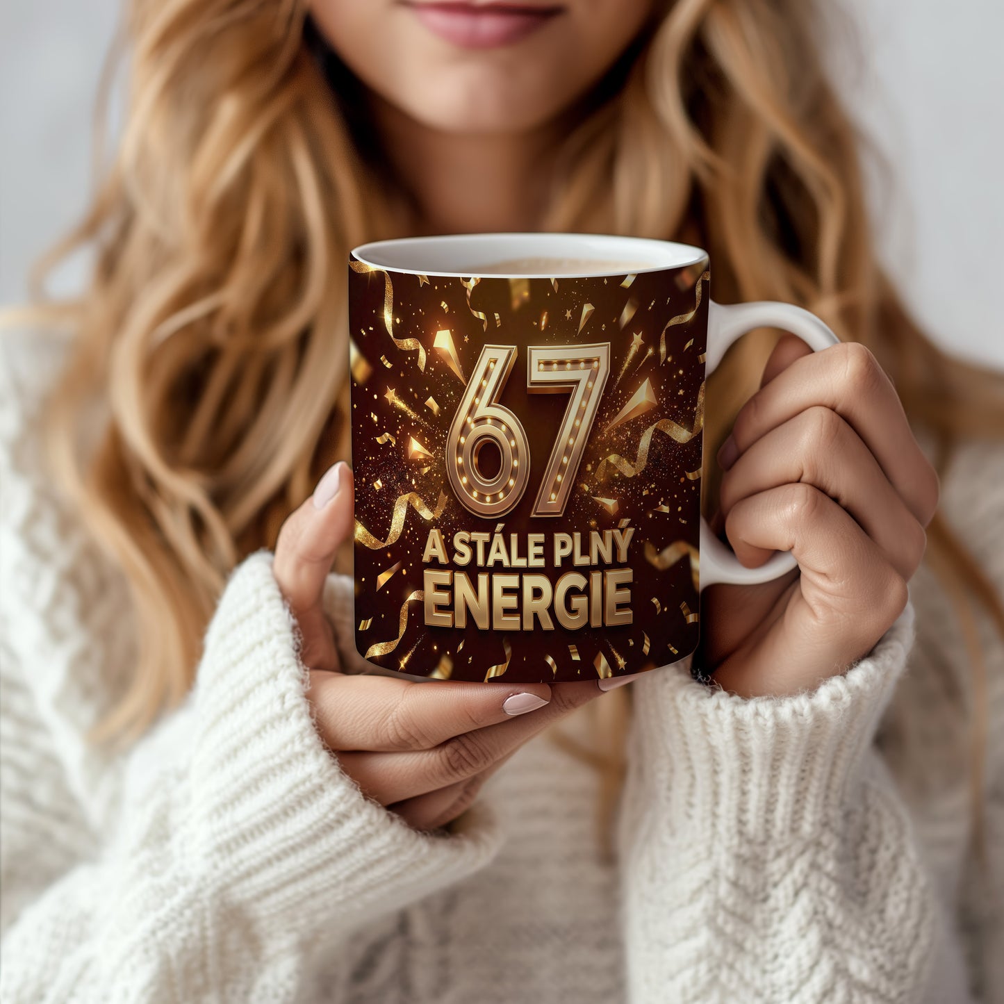 Narozeninový hrnek 67 let – A STÁLE PLNÝ ENERGIE