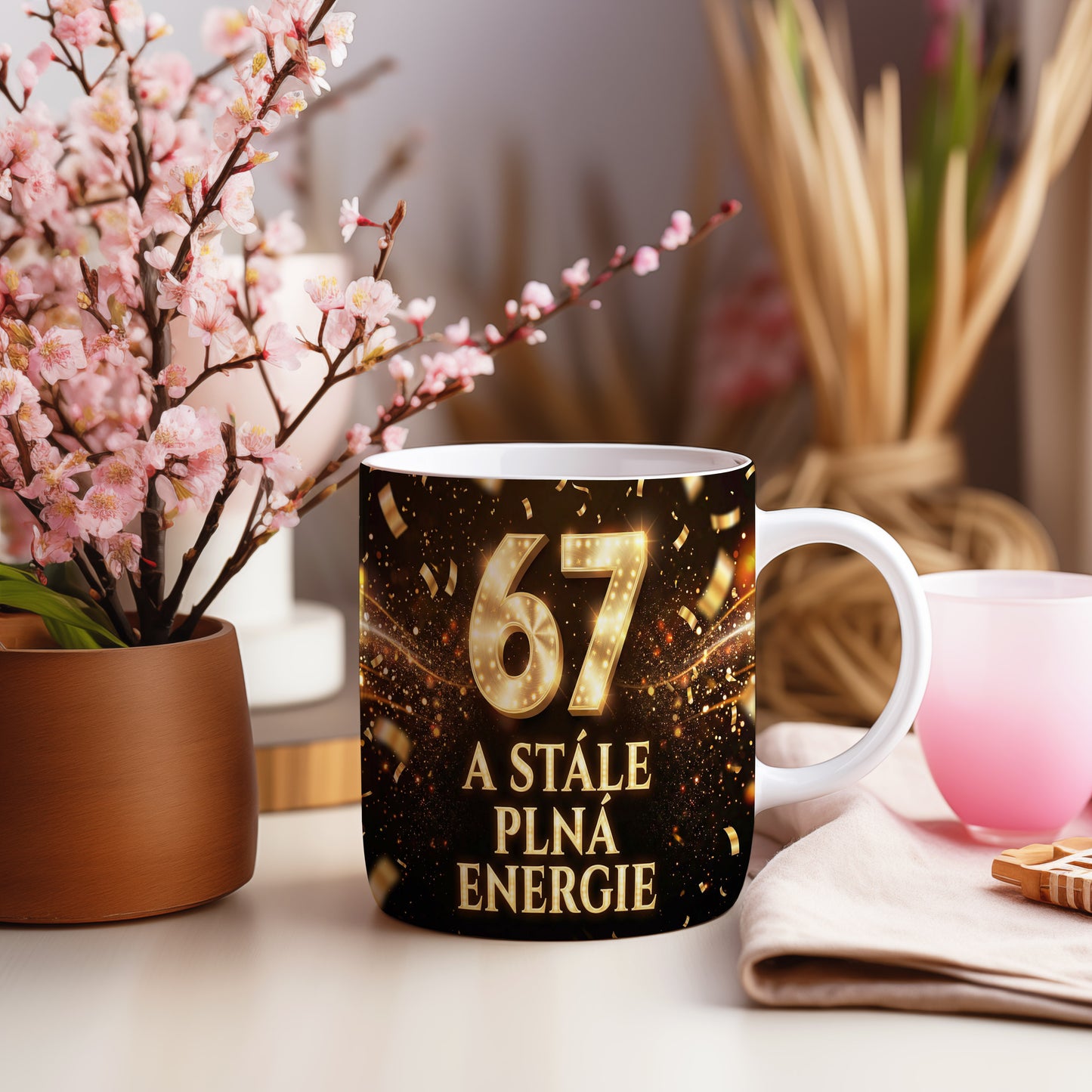 Narozeninový hrnek 67 let – A STÁLE PLNÁ ENERGIE