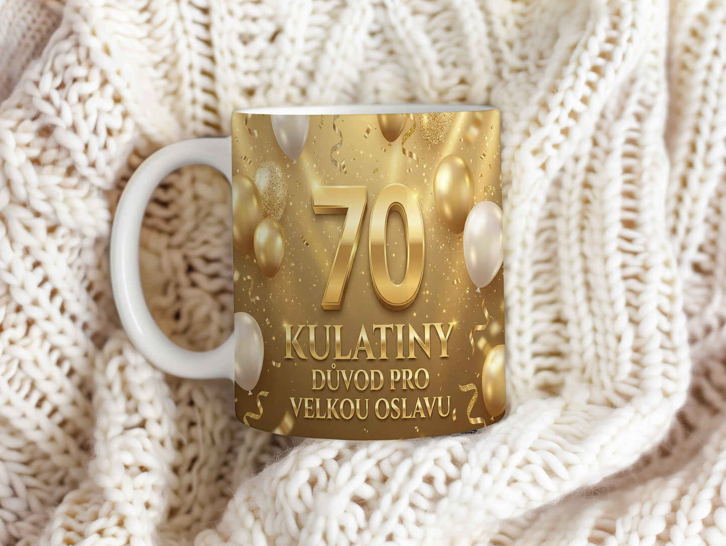 Narozeninový hrnek 70 let – KULATINY DŮVOD PRO VELKOU OSLAVU.