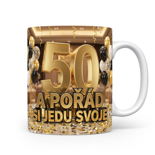 Hrnček s nápisem k 50. narozeninám