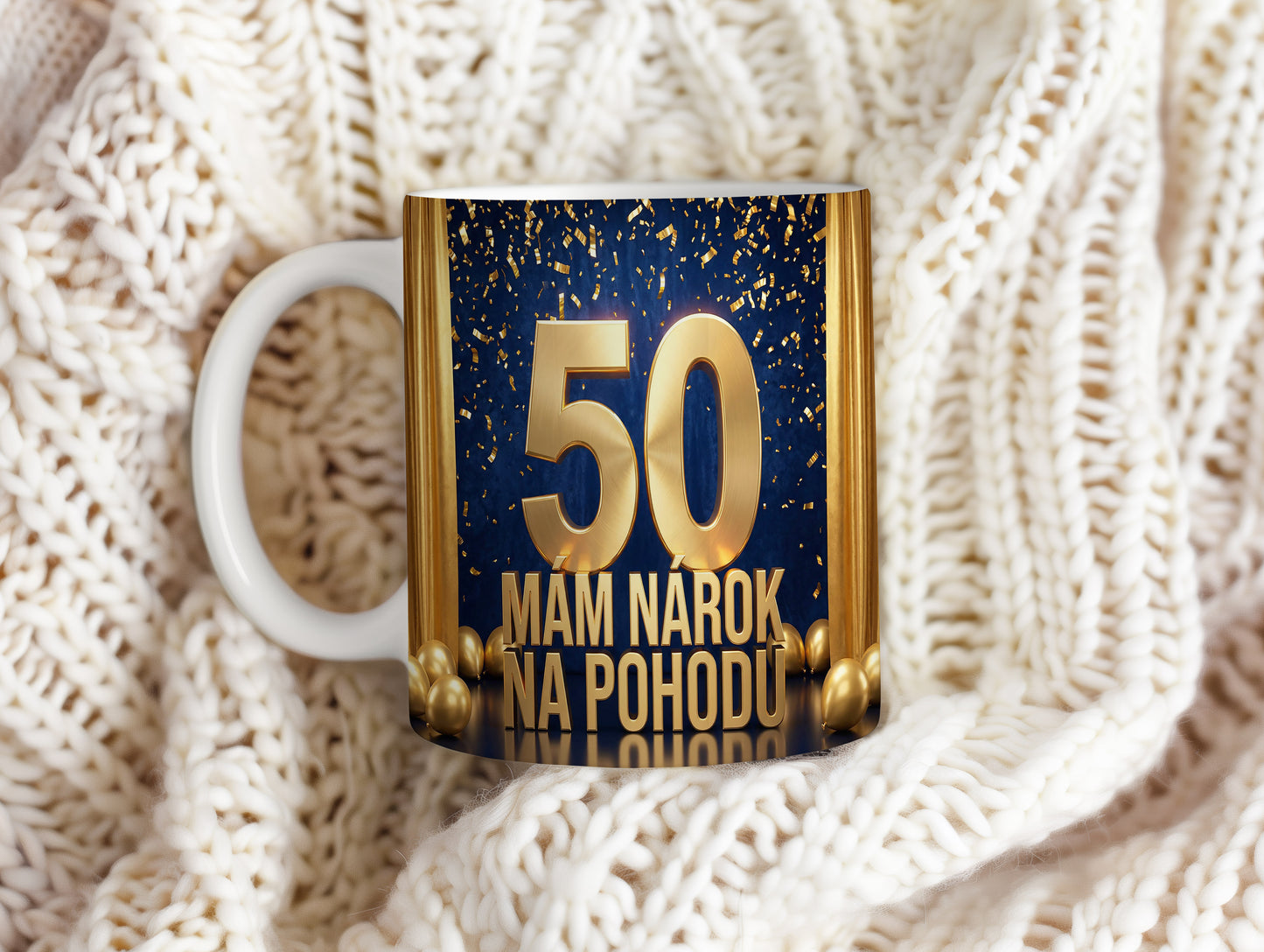Narozeninový hrnek 50 let – MÁM NÁROK NA POHODU