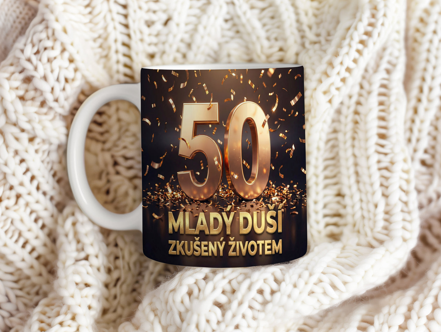 Narozeninový hrnek 50 let – MLADÝ DUŠÍ ZKUŠENÝ ŽIVOTEM